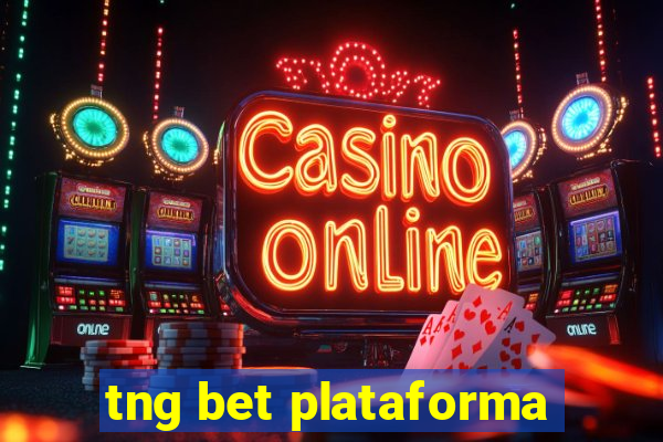 tng bet plataforma